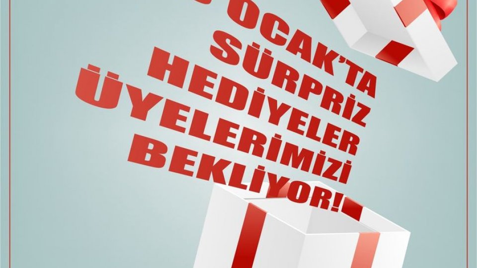 16 Ocak'ta Sürprizler Üyelerimizi Bekliyor