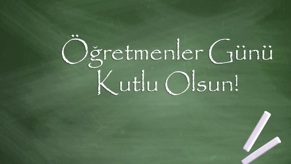  Öğretmenler Gününüz kutlu olsun